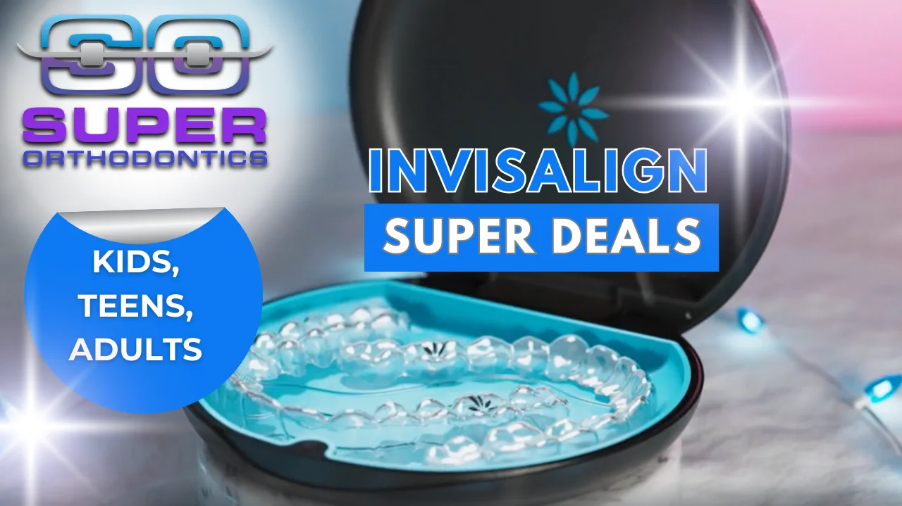 Invisalign Super Deals by Super Orthodontics