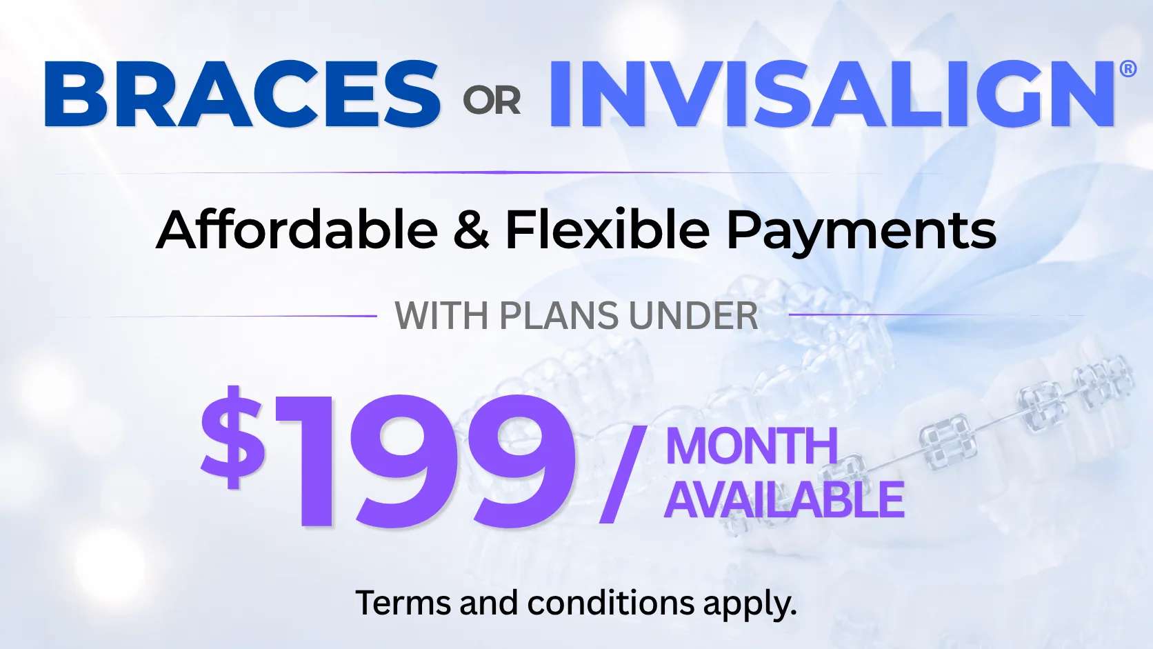 Braces or Invisalign affordable payments at Super Orthodontics